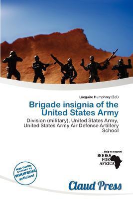 Brigade insignia of the United States Army