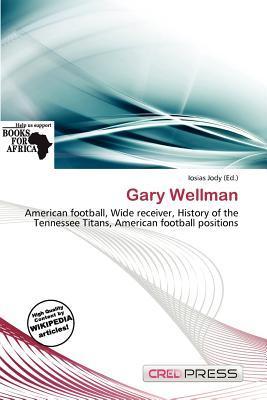 Gary Wellman