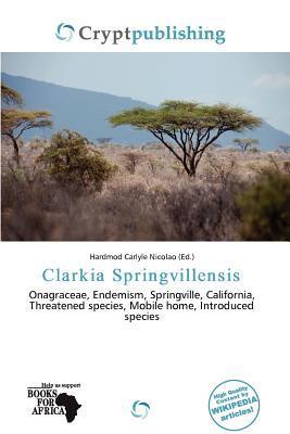 Clarkia Springvillensis