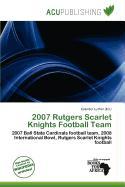 2007 Rutgers Scarlet Knights Football Team