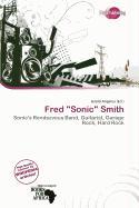 Fred 'Sonic' Smith