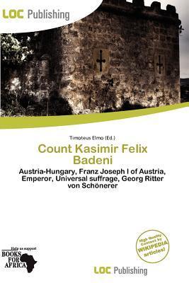 Count Kasimir Felix Badeni