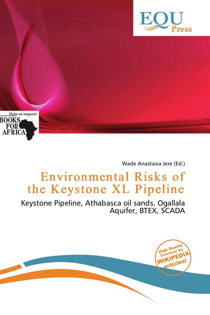 Environmental Risks of the Keystone XL Pipeline