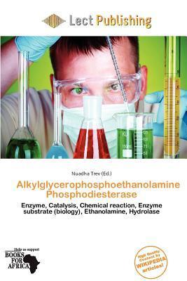 Alkylglycerophosphoethanolamine Phosphodiesterase