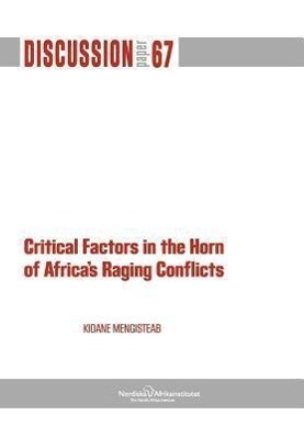 Critical Factors in the Horn of Africa‘s Raging Conflicts