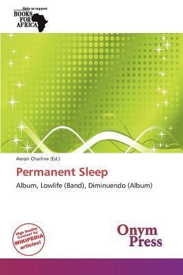 Permanent Sleep