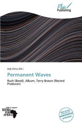 Permanent Waves