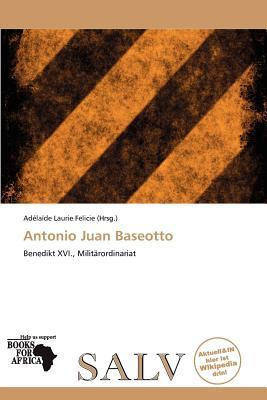 Antonio Juan Baseotto
