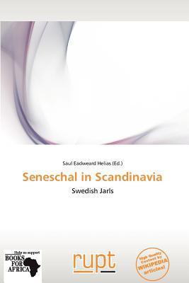 Seneschal in Scandinavia