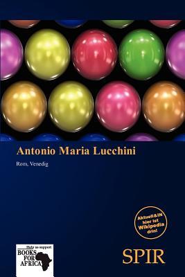 Antonio Maria Lucchini