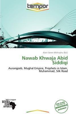 Nawab Khwaja Abid Siddiqi