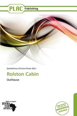 Rolston Cabin