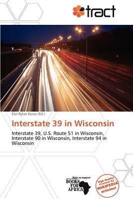 Interstate 39 in Wisconsin