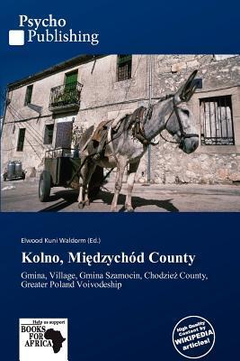 Kolno Midzychód County