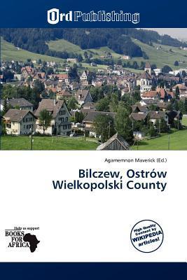 Bilczew Ostrów Wielkopolski County