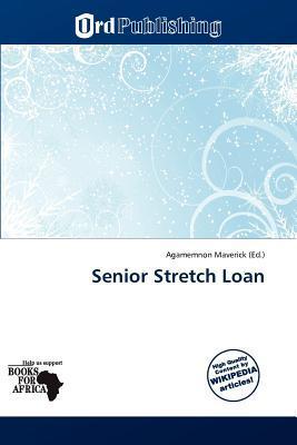 Senior Stretch Loan