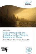 Telecommunications Industry in the People's Republic of China