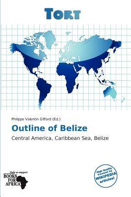 Outline of Belize