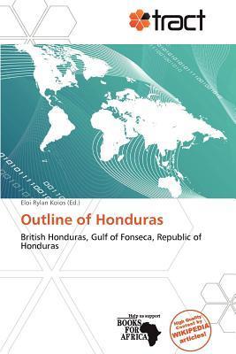 Outline of Honduras