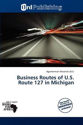 Business Routes of U.S. Route 127 in Michigan