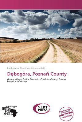 Dbogóra Pozna County