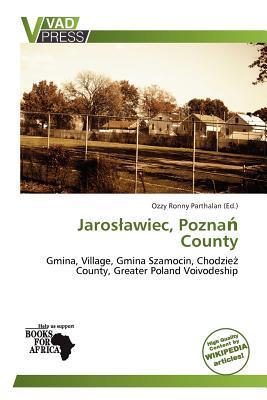 Jarosawiec Pozna County
