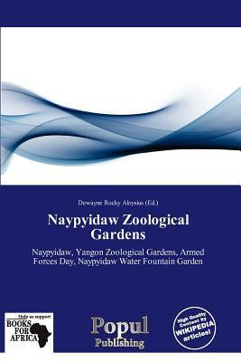 Naypyidaw Zoological Gardens
