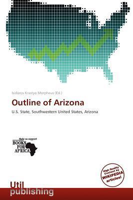 Outline of Arizona
