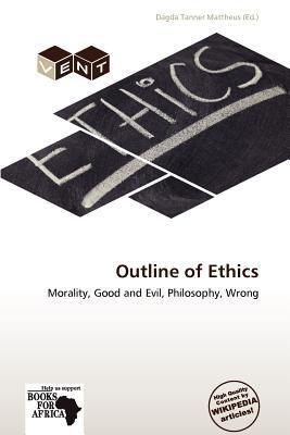 Outline of Ethics