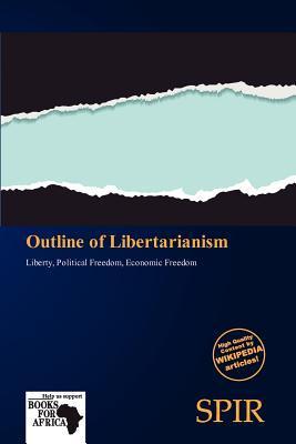 Outline of Libertarianism