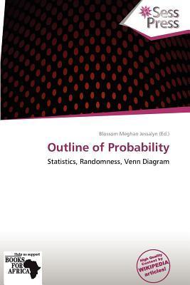 Outline of Probability