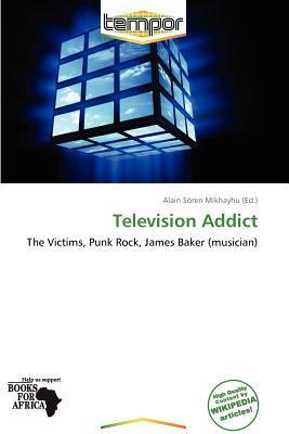 Television Addict