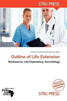Outline of Life Extension
