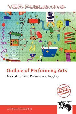 Outline of Performing Arts