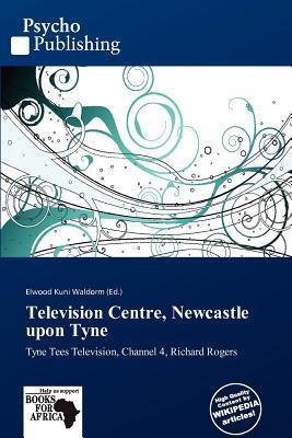 Television Centre Newcastle upon Tyne