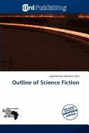 Outline of Science Fiction