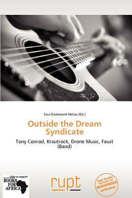 Outside the Dream Syndicate