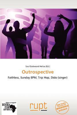 Outrospective