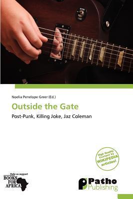 Outside the Gate