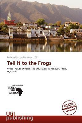 Tell It to the Frogs