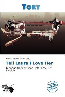 Tell Laura I Love Her