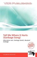 Tell Me Where It Hurts (Garbage Song)