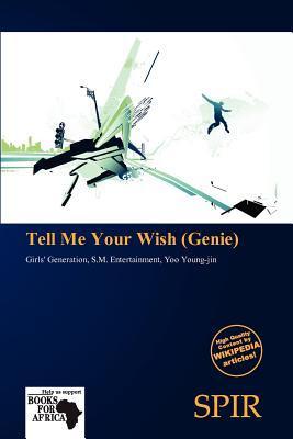 Tell Me Your Wish (Genie)