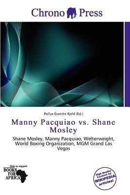 Manny Pacquiao vs. Shane Mosley