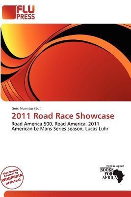 2011 Road Race Showcase
