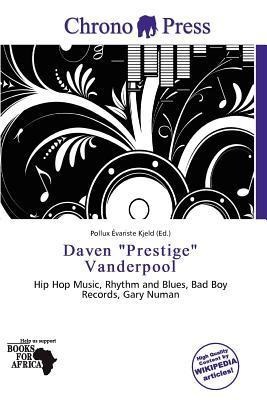 Daven 'Prestige' Vanderpool