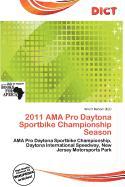 2011 AMA Pro Daytona Sportbike Championship Season