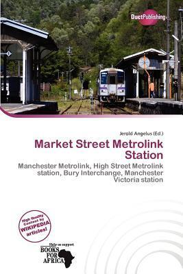 Market Street Metrolink Station