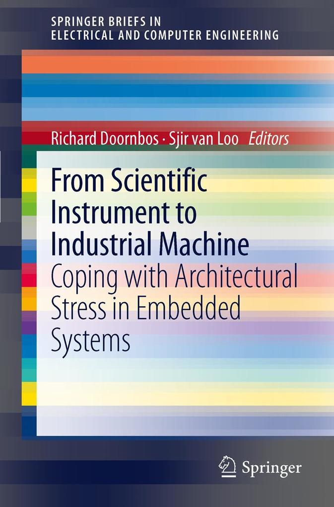 From scientific instrument to industrial machine