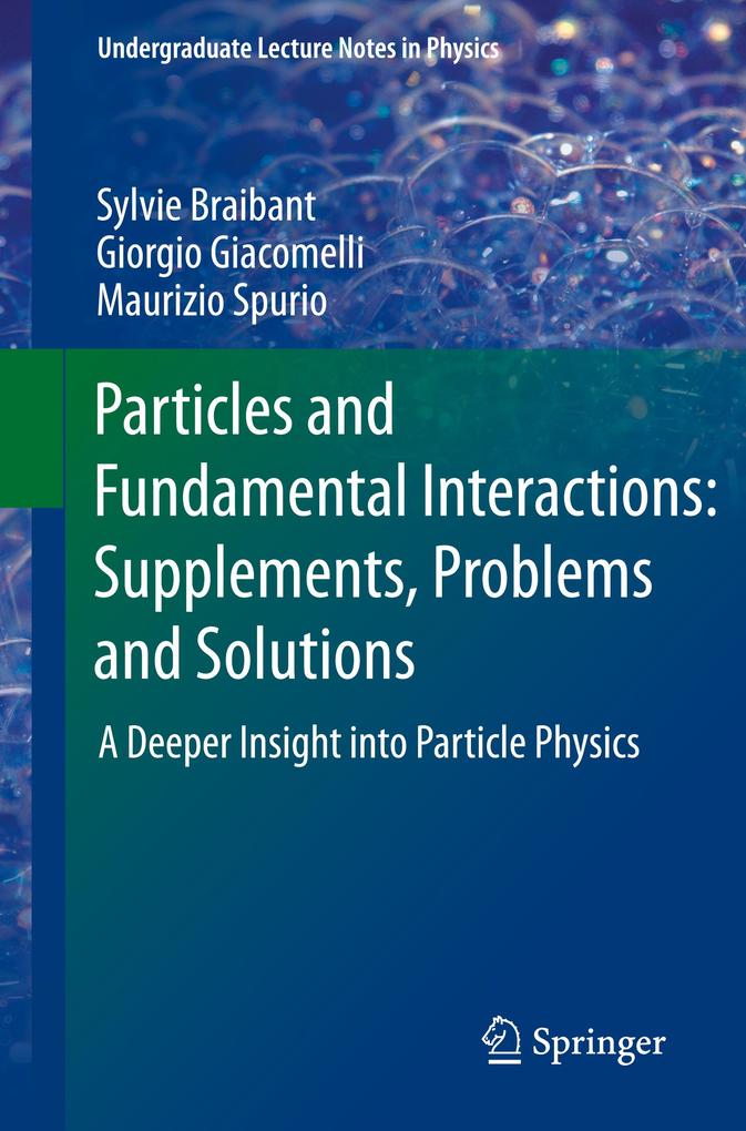 Particles and Fundamental Interactions: Supplements Problems and Solutions